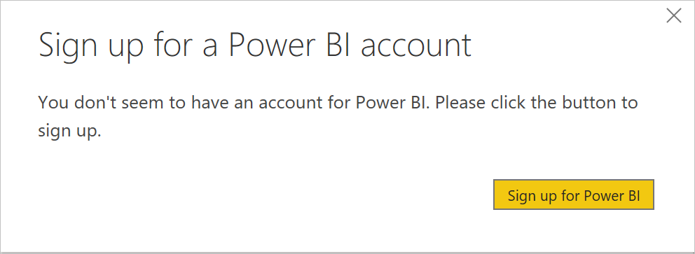 A screenshot of a prompt to sign up for a Power Bi account if it is your first time